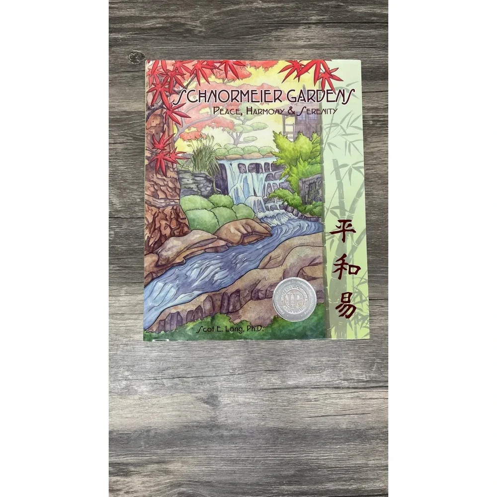Schnormeier Gardens Peace Harmony Serenity Book Scot E Long Signed Hardcover EX